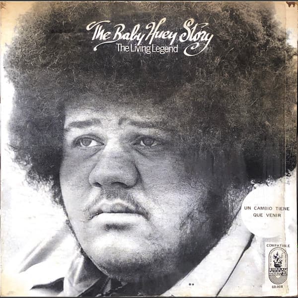 The Baby Huey Story - The Living Legend